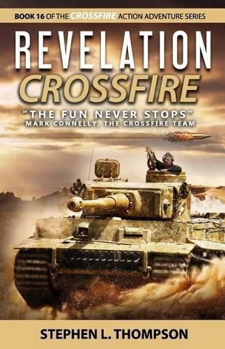 Revelation Crossfire: The Fun Never Stops  - Mark Connelly, The Crossfire Team