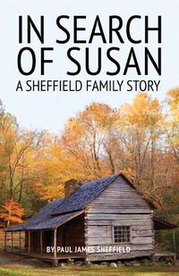 Cover image for In Search of Susan: A Sheffield Family Story