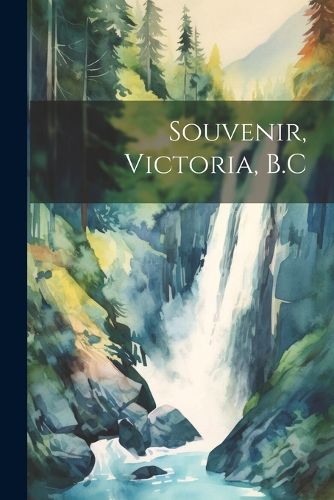 Cover image for Souvenir, Victoria, B.C