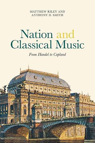 Cover image for Nation and Classical Music: From Handel to Copland