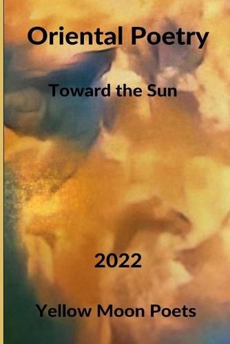 Cover image for Oriental Poetry: Towards the Sun