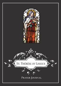 Cover image for St. Thérèse of Lisieux Prayer Journal