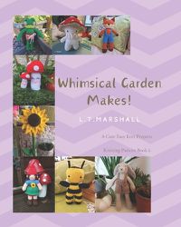 Cover image for Whimsical Garden Makes