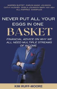 Cover image for Never Put All Your Eggs In One Basket