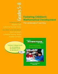 Cover image for Ymaw Fostering Children's Mathematical Development, Grades 5-8 (Resource Package): The Landscape of Learning