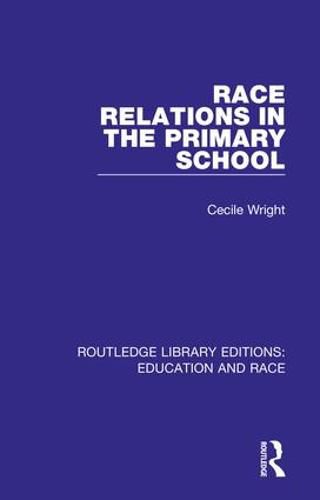 Cover image for Race Relations in the Primary School