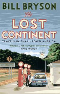 Cover image for The Lost Continent: Travels in Small-Town America