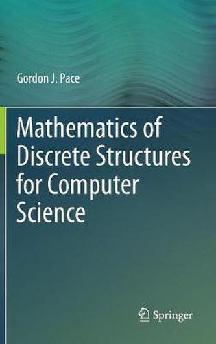 Cover image for Mathematics of Discrete Structures for Computer Science