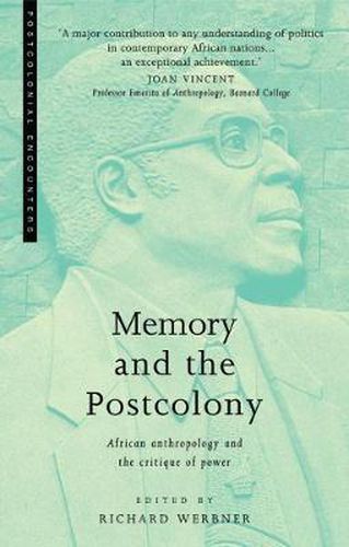 Cover image for Memory and the Postcolony: African Anthropology and the Critique of Power