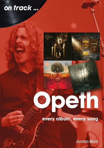 Cover image for Opeth On Track: Every Album, Every Song