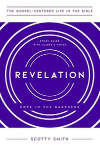 Cover image for Revelation: Hope in the Darkness, Study Guide with Leader's Notes