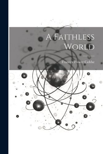 A Faithless World