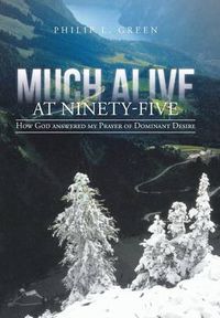 Cover image for Much Alive at Ninety-Five