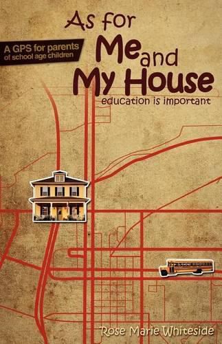 Cover image for As For Me And My House: Education Is Important