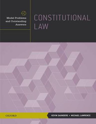 Constitutional Law: Model Problems and Outstanding Answers