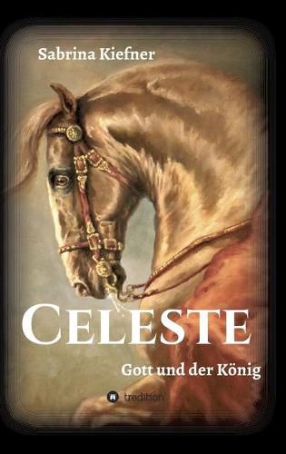 Cover image for Celeste - Gott und der Koenig