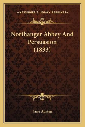 Cover image for Northanger Abbey and Persuasion (1833)