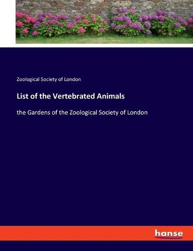 Cover image for List of the Vertebrated Animals