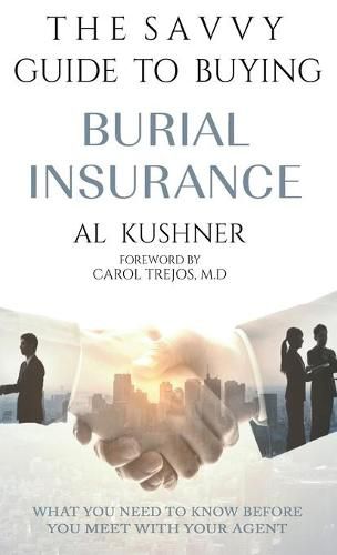 Cover image for The Savvy Guide to Buying Burial Insurance