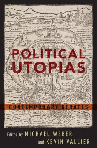 Political Utopias: Contemporary Debates