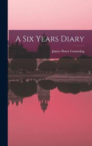 A Six Years Diary