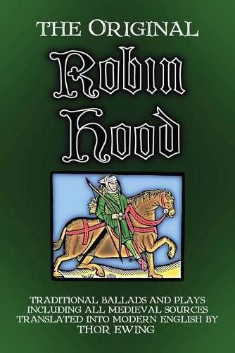 Cover image for The Original Robin Hood: Traditional ballads and plays, including all medieval sources