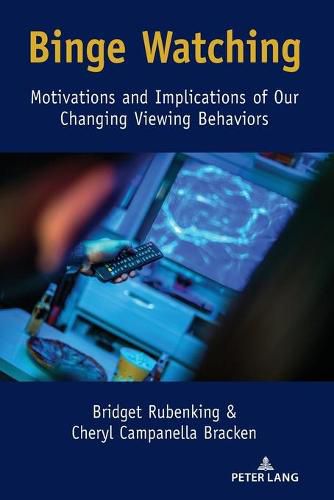 Cover image for Binge Watching: Motivations and Implications of Our Changing Viewing Behaviors