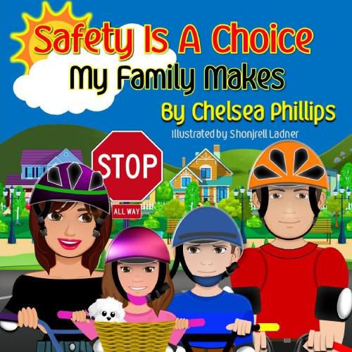 Cover image for Safety Is A Choice My Family Makes