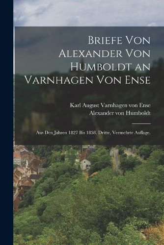 Cover image for Briefe von Alexander von Humboldt an Varnhagen von Ense