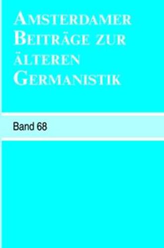 Cover image for Amsterdamer Beitrage zur alteren Germanistik, Band 68 (2011)