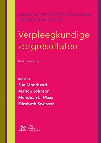 Cover image for Verpleegkundige Zorgresultaten: Vertaling Van Nursing Outcomes Classification (Noc)