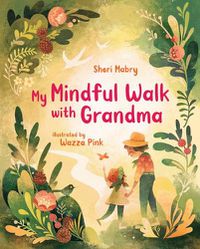 Cover image for My Mindful Walk with Grandma