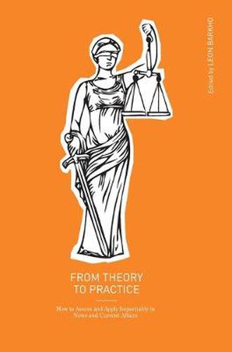 Cover image for From Theory to Practice: How to Assess and Apply Impartiality in News and Current Affairs