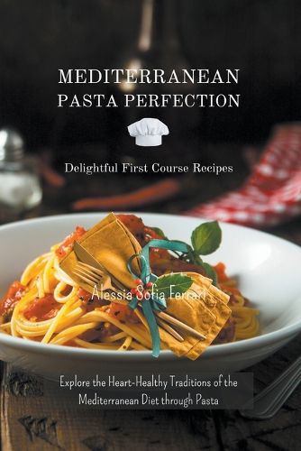 Cover image for Mediterranean Pasta Perfection