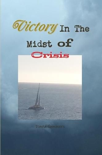 Cover image for Victory In The Midst of Crisis