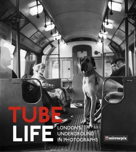 Cover image for Tube Life: London's Underground in Photographs