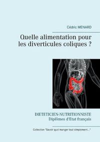 Cover image for Quelle alimentation pour les diverticules coliques ?