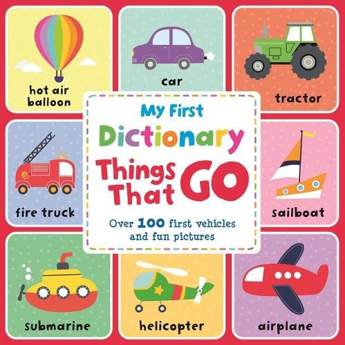 Cover image for Things That Go: A First Picture Dictionary