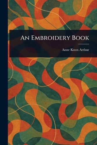 Cover image for An Embroidery Book