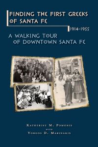 Cover image for Finding the First Greeks of Santa Fe, New Mexico, 1914-1955