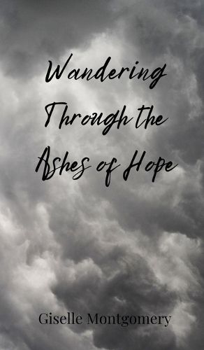 Cover image for Wandering Through the Ashes of Hope