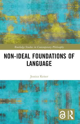 Cover image for Non-Ideal Foundations of Language