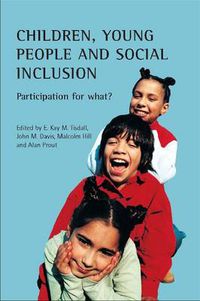 Cover image for Children, young people and social inclusion: Participation for what?