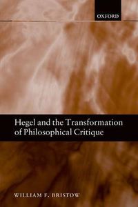 Cover image for Hegel and the Transformation of Philosophical Critique