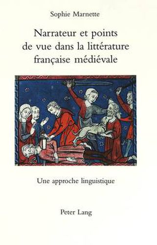Cover image for Narrateur Et Points De Vue Dans La Litterature Francaise Medievale: Une Approche Linguistique