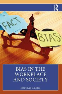 Cover image for Bias in the Workplace and Society