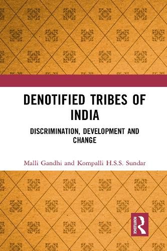 Cover image for Denotified Tribes of India: Discrimination, Development and Change