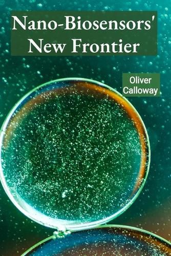 Cover image for Nano-Biosensors' New Frontier