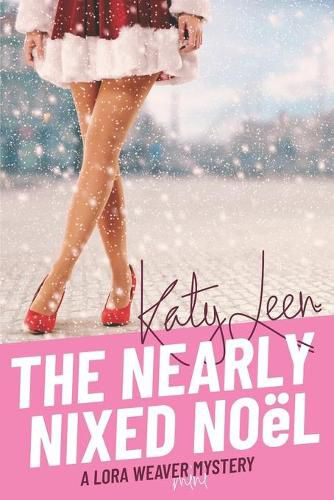 The Nearly Nixed Noel: A Lora Weaver Mini-Mystery