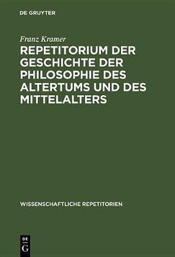 Cover image for Repetitorium Der Geschichte Der Philosophie Des Altertums Und Des Mittelalters